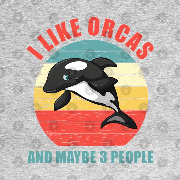 Vintage Killer Whale I Like Orcas And Maybe Like 3 People by springins